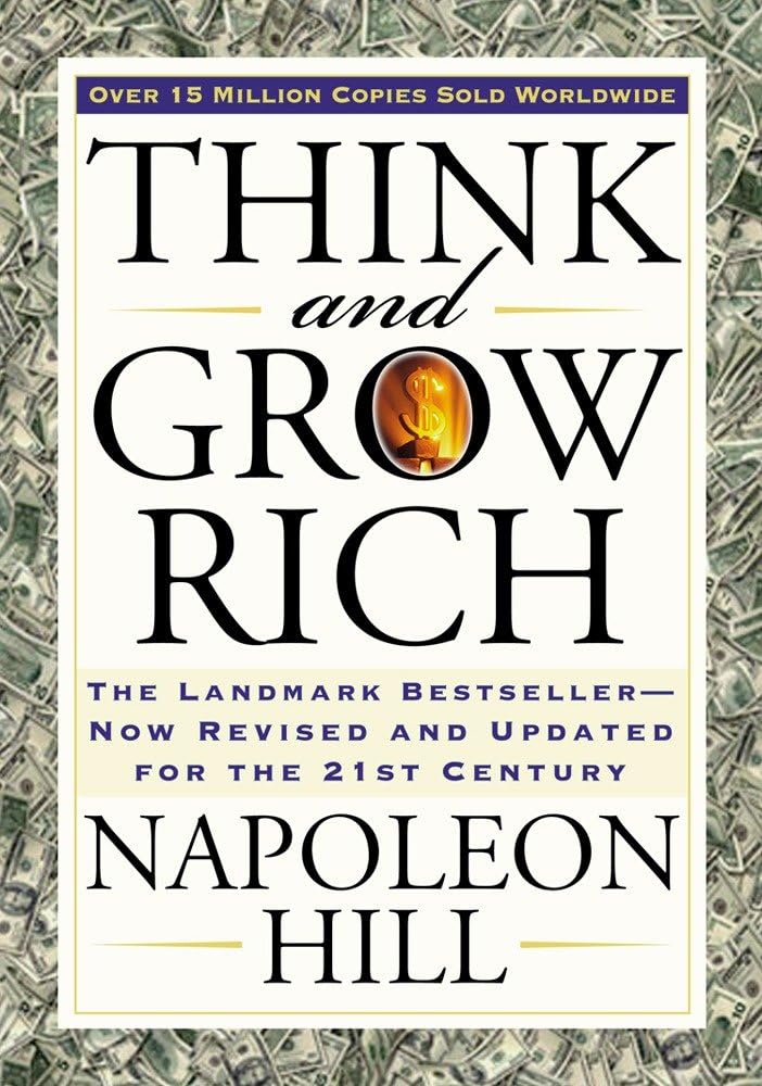 Think and Grow Rich: The Landmark Bestseller Now Revised and Updated for the 21st Century (Think and Grow Rich Series) ? ? ? ? ?