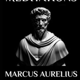 Marcus Aurelius - Meditations: Adapted for the Contemporary Reader ?   ?   ?  ?   ?