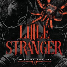 Little Stranger: A Dark Taboo Romance (The Web of Silence Duet) ?   ?   ?  ?   ?