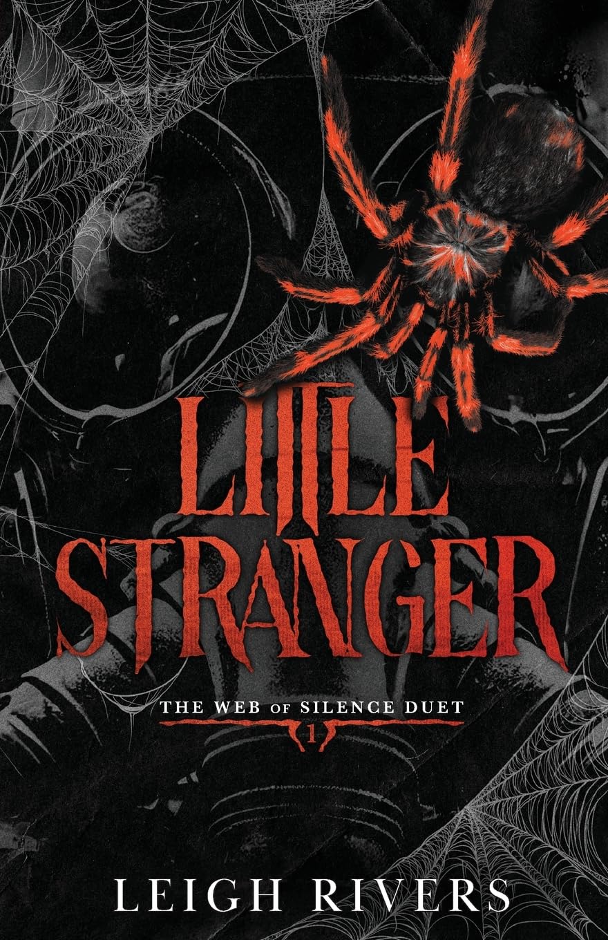 Little Stranger: A Dark Taboo Romance (The Web of Silence Duet) ? ? ? ? ?