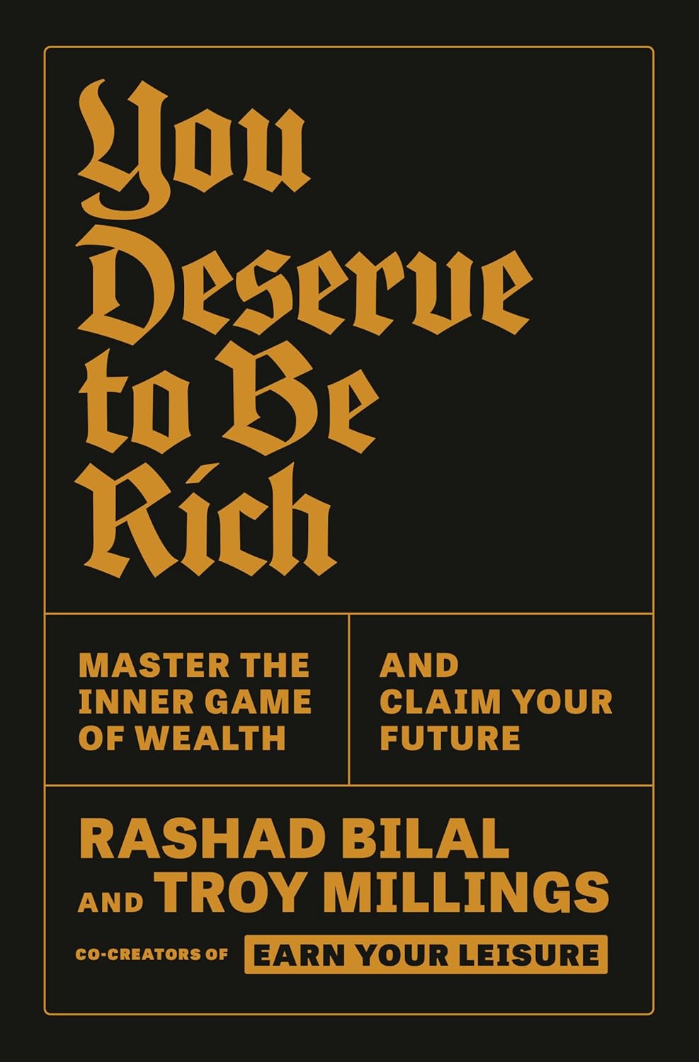 You Deserve to Be Rich: Master the Inner Game of Wealth and Claim Your Future ? ? ? ? ?