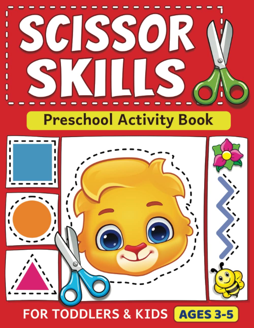 Scissor Skills Preschool Activity Book: Learn to Cut Lines, Shapes, Fruits, Animals | Fun Cutting & Coloring Book for Kids | Preschool Learning Activities for 3-5 Year Olds ? ? ? ? ?