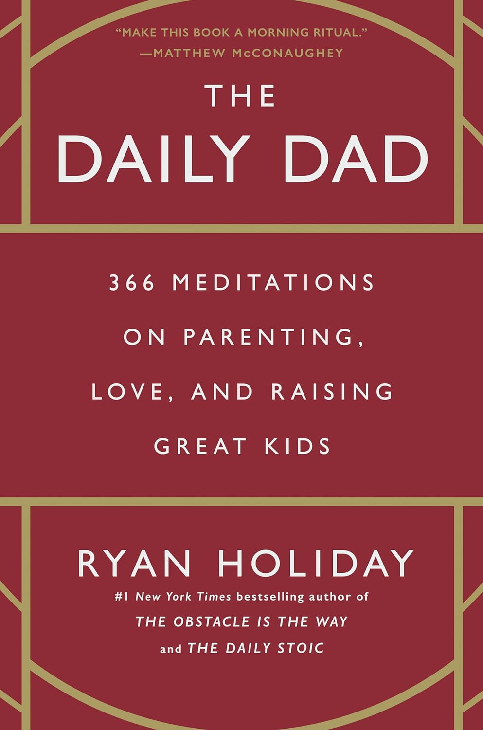 The Daily Dad: 366 Meditations on Parenting, Love, and Raising Great Kids ? ? ? ? ?
