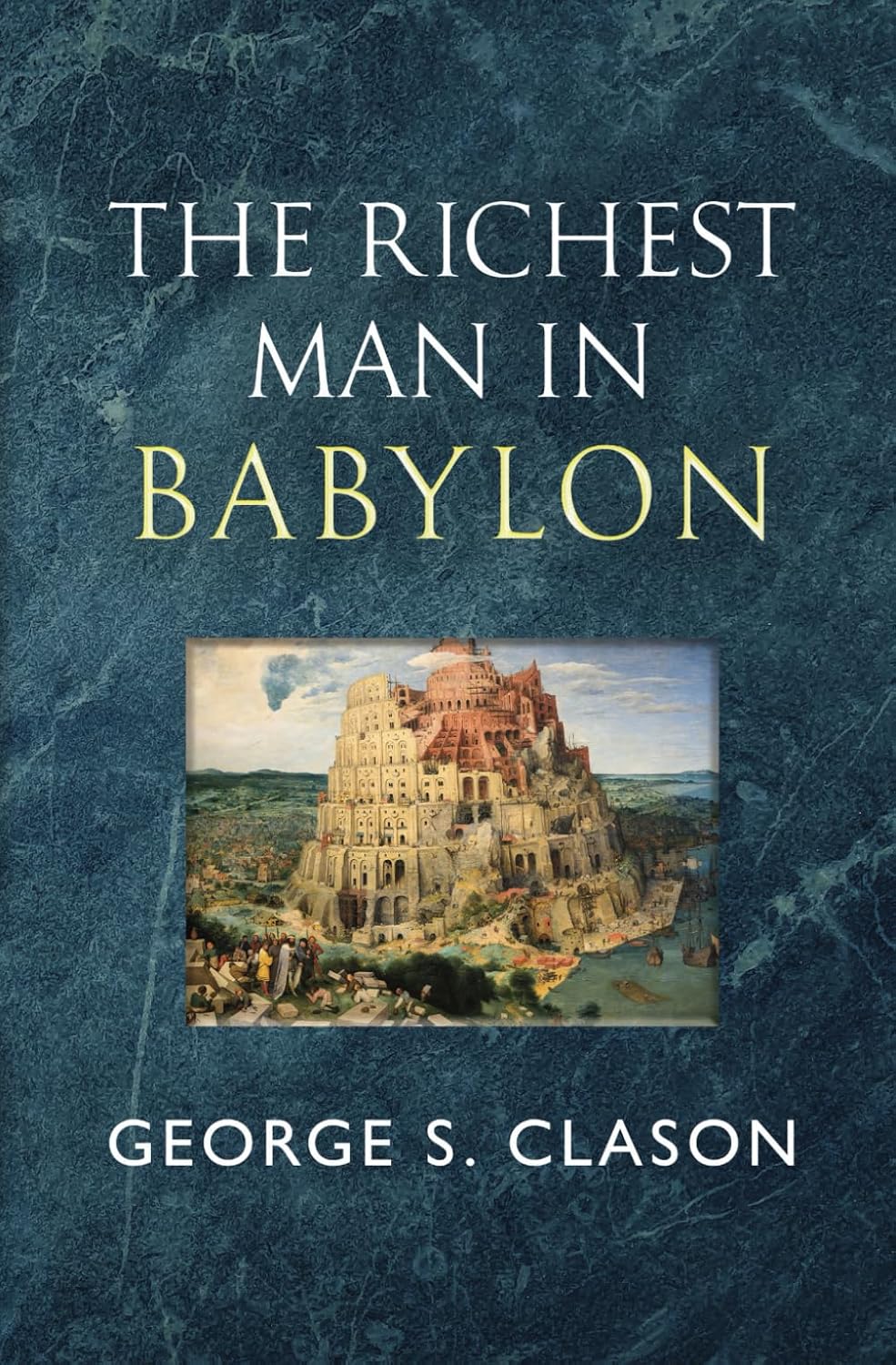The Richest Man in Babylon - The Original 1926 Classic (Reader's Library Classics) ? ? ? ? ?