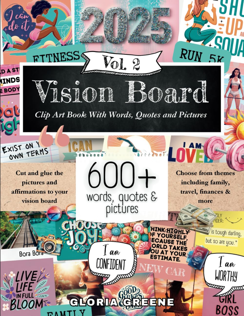 Vision Board Clip Art Book With Words, Quotes & Pictures Vol 2: Manifest Your Perfect Life With 600+ Inspirational Images, Powerful Words, Quotes and ... For Women (2025 Vision Board Supplies) ? ? ? ? ?