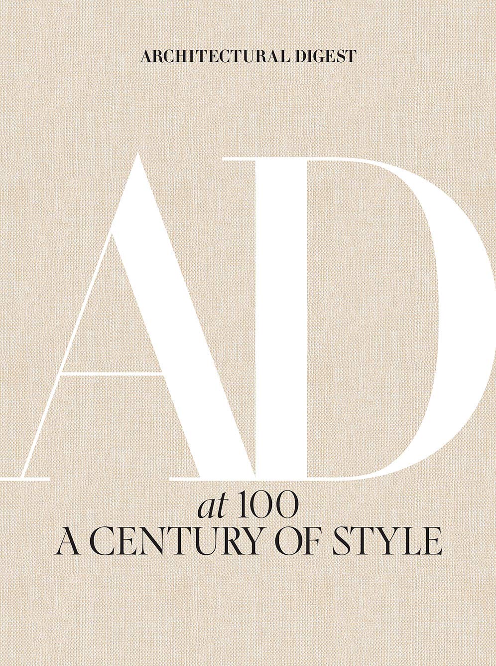 Architectural Digest at 100: A Century of Style ? ? ? ? ?