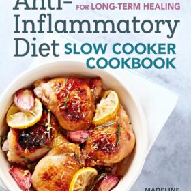 The Anti-Inflammatory Diet Slow Cooker Cookbook: Prep-and-Go Recipes for Long-Term Healing ?   ?   ?  ?   ?