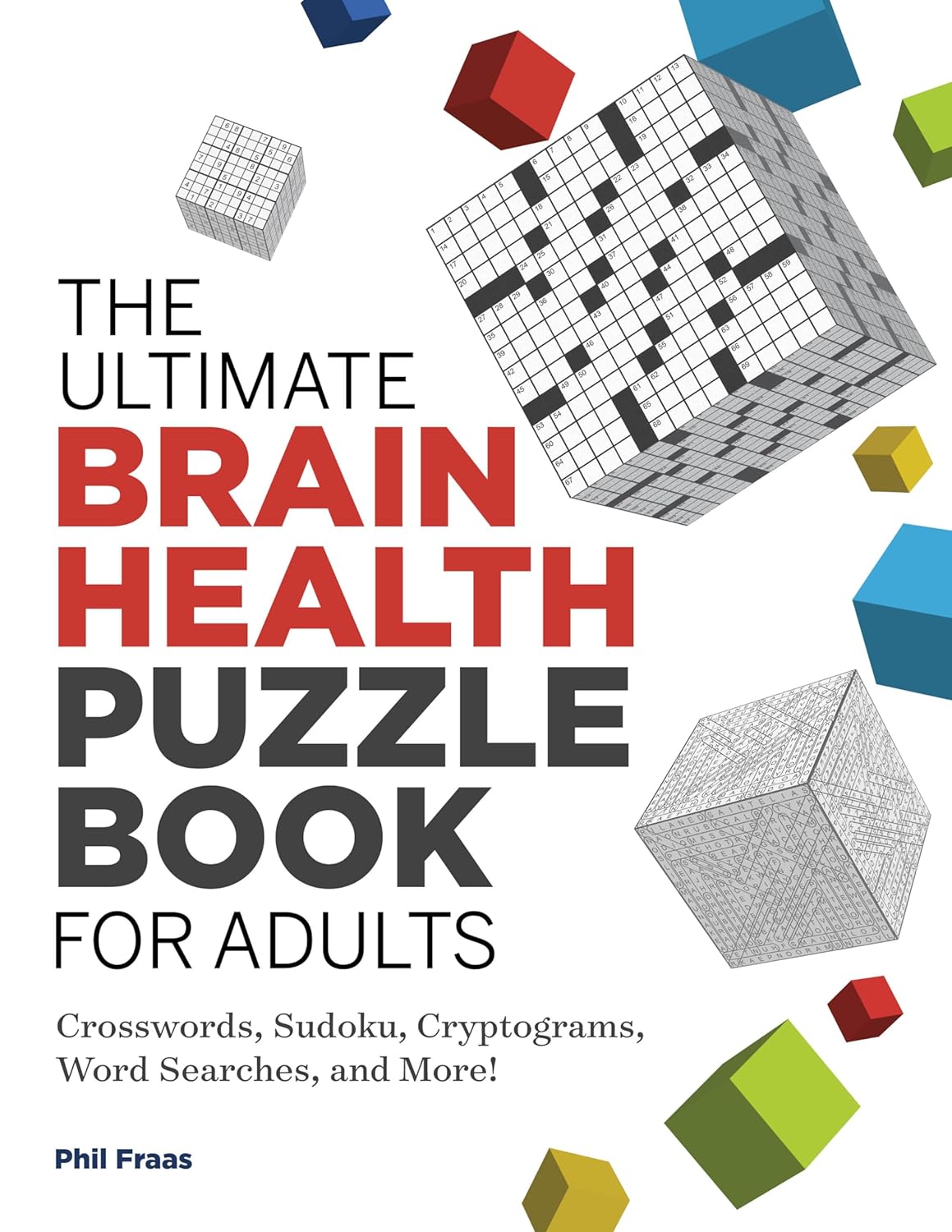 The Ultimate Brain Health Puzzle Book for Adults: Crosswords, Sudoku, Cryptograms, Word Searches, and More! (Ultimate Brain Health Puzzle Books) ? ? ? ? ?