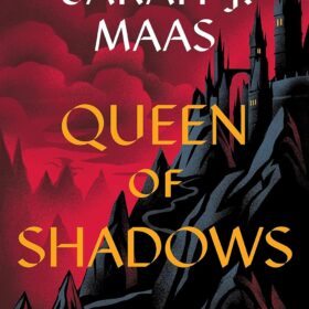 Queen of Shadows (Throne of Glass, 4) ?   ?   ?  ?   ?
