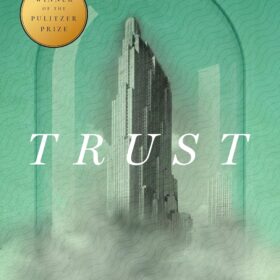 Trust (Pulitzer Prize Winner) ?   ?   ?  ?   ?