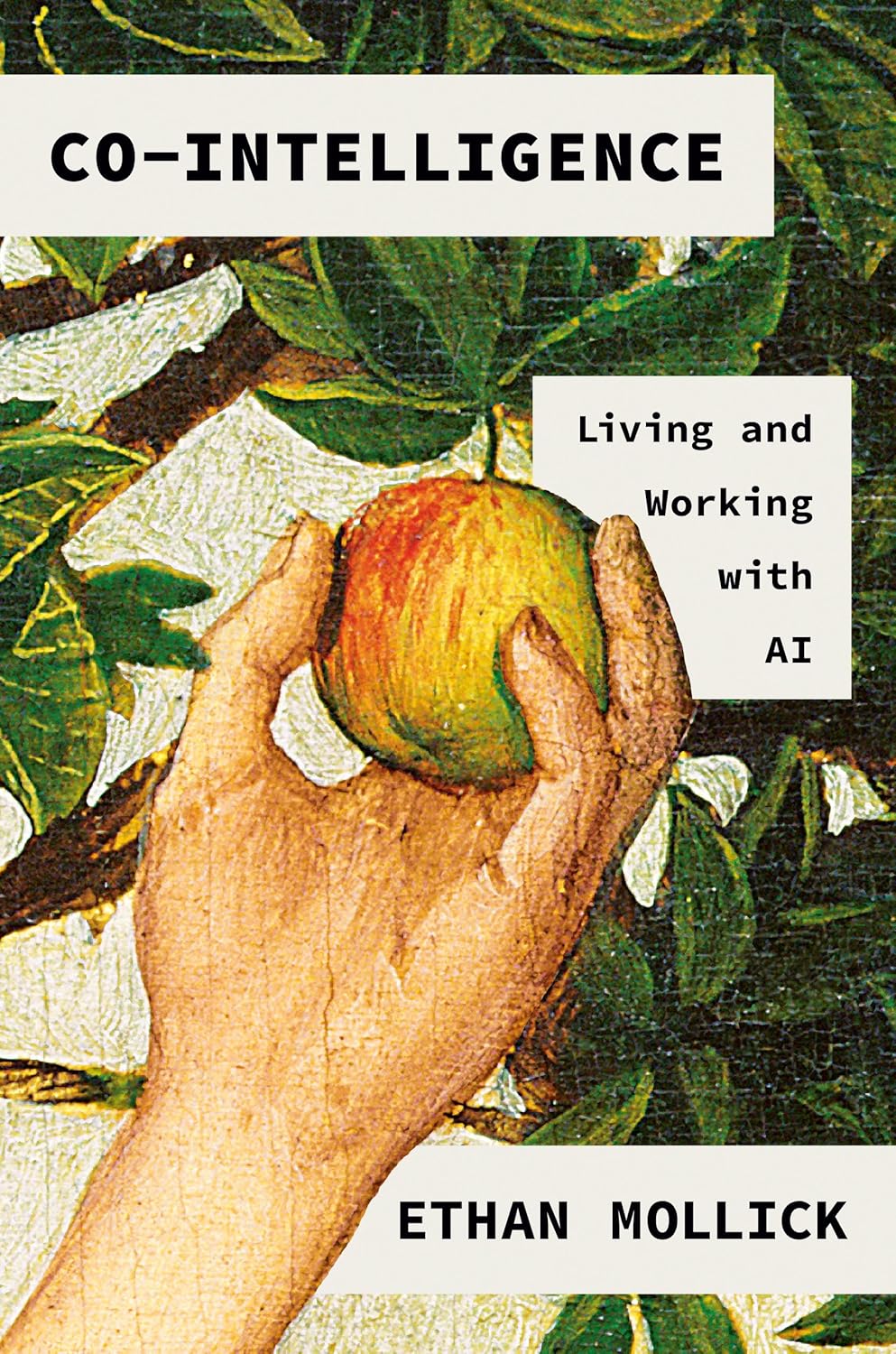 Co-Intelligence: Living and Working with AI ? ? ? ? ?